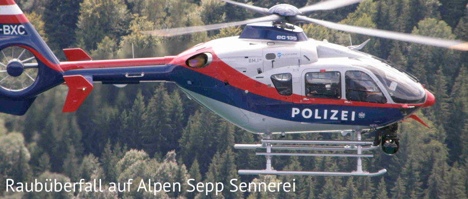 Raubüberfall auf Sennerei vom Alpen Sepp