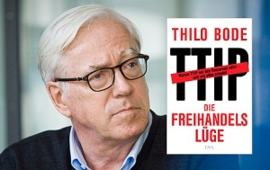 foodwatch - Thilo Bode Buch: TIPP - die Freihandelslüge 3 Thilo Bode Buch TTIP - Quelle: foodwatch