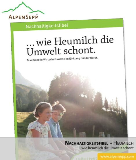 Nachhaltigkeitsfibel ... wie Heumilch die Umwelt schont. (Download)